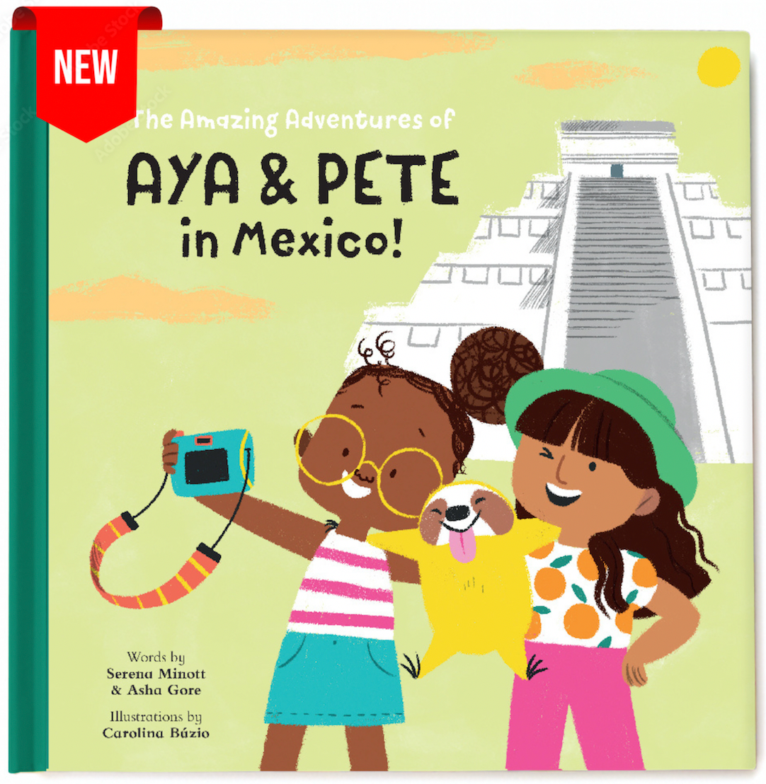 The Amazing Adventures of Aya & Pete in Mexico! (Hardcover)